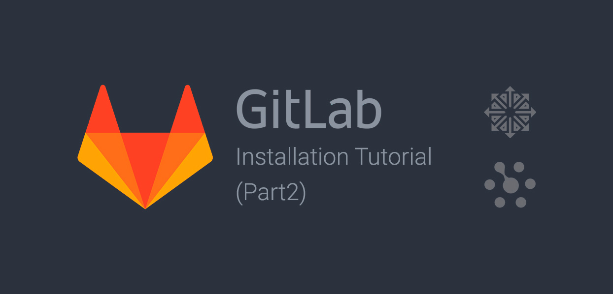 GitLab Installation Tutorial Part 2